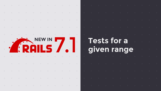Rails 7.1 makes it possible to execute tests for a given range of lines in a file