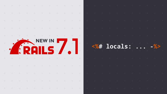 Rails 7.1 gives templates more control over the locals they receive